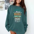 There Is a Million Books I Haven't Read Comfort Colors Sweatshirt Chalky Mint