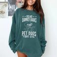 Read Banned Books PET DOGS FIGHT EVIL Read Books Reader Comfort Colors Sweatshirt Chalky Mint