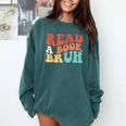 Read A Book Bruh Read Reading Librarian Boys Teen Kids Comfort Colors Sweatshirt Chalky Mint