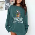 Read Book Be Kind Stay Weird Book Reader Lover Bookworm Comfort Colors Sweatshirt Chalky Mint