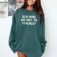 Read Books And Fight The Patriarchy Premium Tri-Blend Comfort Colors Sweatshirt Chalky Mint Read Books And Fight The Patriarchy Premium Tri-Blend Comfort Colors Sweatshirt Chalky Mint