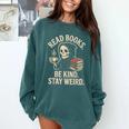 Read Books Be Kind Stay Weird Skeleton Grim Reaper Reading Comfort Colors Sweatshirt Chalky Mint Read Books Be Kind Stay Weird Skeleton Grim Reaper Reading Comfort Colors Sweatshirt Chalky Mint