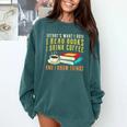 That What i Do i Read Books And i Know Things Coffee Reading Comfort Colors Sweatshirt Chalky Mint