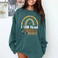 I Still Read Children's Books Rainbow Comfort Colors Sweatshirt Chalky Mint