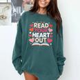 Read Your Heart Out Teacher Valentines Day Reading Book Love Comfort Colors Sweatshirt Chalky Mint Read Your Heart Out Teacher Valentines Day Reading Book Love Comfort Colors Sweatshirt Chalky Mint