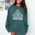 I Read Past My Bedtime Book Lover For Women Men Kids Comfort Colors Sweatshirt Chalky Mint