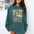 Read And Think About Prayer Faith & Book Lover Premium Comfort Colors Sweatshirt Chalky Mint Read And Think About Prayer Faith & Book Lover Premium Comfort Colors Sweatshirt Chalky Mint