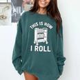 Reader Librarian Library This Is How I Roll Book Cart Meme Comfort Colors Sweatshirt Chalky Mint