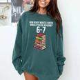 Reading Book Teacher 67 Six Seven Meme Comfort Colors Sweatshirt Chalky Mint Reading Book Teacher 67 Six Seven Meme Comfort Colors Sweatshirt Chalky Mint