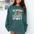 Reading Is My Favorite Sport Reading Book Lover Reader Comfort Colors Sweatshirt Chalky Mint