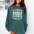 Reading Pajamas If It Involves Books And Pajamas Count Me In Comfort Colors Sweatshirt Chalky Mint Reading Pajamas If It Involves Books And Pajamas Count Me In Comfort Colors Sweatshirt Chalky Mint