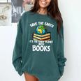 Save The Earth It’s The Only Planet With Books Comfort Colors Sweatshirt Chalky Mint