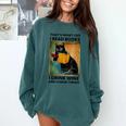That's What I Do I Read Books I Drink Wine And I Know Things Comfort Colors Sweatshirt Chalky Mint