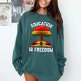 History Education Is Freedom Books Black History Comfort Colors Sweatshirt Chalky Mint History Education Is Freedom Books Black History Comfort Colors Sweatshirt Chalky Mint