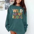 Wild About Reading Book Animal Children's Book Lover Teacher Comfort Colors Sweatshirt Chalky Mint Wild About Reading Book Animal Children's Book Lover Teacher Comfort Colors Sweatshirt Chalky Mint