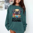 Wild About Reading Book Lover Pug Dog Comfort Colors Sweatshirt Chalky Mint