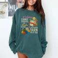 A Woman Cannot Survive On Books Alone She Also Needs Yarn Comfort Colors Sweatshirt Chalky Mint A Woman Cannot Survive On Books Alone She Also Needs Yarn Comfort Colors Sweatshirt Chalky Mint