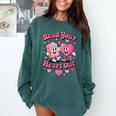 Women's Book Lover Read Your Heart Out Teacher Kids Valentines Comfort Colors Sweatshirt Chalky Mint Women's Book Lover Read Your Heart Out Teacher Kids Valentines Comfort Colors Sweatshirt Chalky Mint