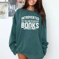 Women's Introverted But Willing To Discuss Books Comfort Colors Sweatshirt Chalky Mint Women's Introverted But Willing To Discuss Books Comfort Colors Sweatshirt Chalky Mint