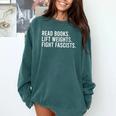 Women's Read Books Lift Weights Fight Fascists Reading Activism Comfort Colors Sweatshirt Chalky Mint