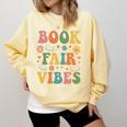 Book Fair Vibes Groovy Retro School Reading Nostalgic Comfort Colors Sweatshirt Blue Spruce Book Fair Vibes Groovy Retro School Reading Nostalgic Comfort Colors Sweatshirt Blue Spruce