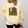 Book Love Scene The Book Was Better Bookworm Vibes Comfort Colors Sweatshirt Blue Spruce