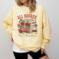 All Booked For Christmas Coquette Xmas Book Club Book Lovers Comfort Colors Sweatshirt Blue Spruce All Booked For Christmas Coquette Xmas Book Club Book Lovers Comfort Colors Sweatshirt Blue Spruce