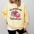 All Booked For Valentine Teacher Valentines Day Book Lover Comfort Colors Sweatshirt Blue Spruce All Booked For Valentine Teacher Valentines Day Book Lover Comfort Colors Sweatshirt Blue Spruce