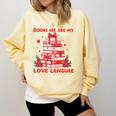 Books Are My Love Language Valentine Book Reading Teacher Comfort Colors Sweatshirt Blue Spruce Books Are My Love Language Valentine Book Reading Teacher Comfort Colors Sweatshirt Blue Spruce
