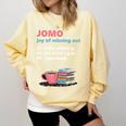 Books Saying JOMO Joy Of Missing Out For Bookworms Comfort Colors Sweatshirt Blue Spruce Books Saying JOMO Joy Of Missing Out For Bookworms Comfort Colors Sweatshirt Blue Spruce