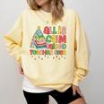 All Is Calm Said No Teacher Ever Book Christmas Tree Comfort Colors Sweatshirt Blue Spruce