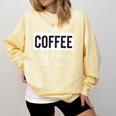 I Like Coffee My Books And Maybe Like 3 People Book Lover Comfort Colors Sweatshirt Blue Spruce I Like Coffee My Books And Maybe Like 3 People Book Lover Comfort Colors Sweatshirt Blue Spruce