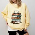 Drink Coffee Read Books Be Happy Caffeine Espresso Comfort Colors Sweatshirt Blue Spruce Drink Coffee Read Books Be Happy Caffeine Espresso Comfort Colors Sweatshirt Blue Spruce