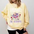 Drink Tea Read Books Be Happy Book Lover Reading Comfort Colors Sweatshirt Blue Spruce Drink Tea Read Books Be Happy Book Lover Reading Comfort Colors Sweatshirt Blue Spruce