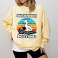 Ducks Books Lover Easily Distracted By Ducks & Books Comfort Colors Sweatshirt Blue Spruce
