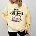 Easily Distracted By Cats And Books Cute Book Lover Comfort Colors Sweatshirt Blue Spruce Easily Distracted By Cats And Books Cute Book Lover Comfort Colors Sweatshirt Blue Spruce