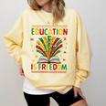 Education Is Freedom Books Lover History Month Comfort Colors Sweatshirt Blue Spruce