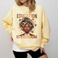 Education Is Freedom Teacher Books Black History Month Comfort Colors Sweatshirt Blue Spruce Education Is Freedom Teacher Books Black History Month Comfort Colors Sweatshirt Blue Spruce
