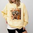 Education Is Freedom Teacher Books Black History Women Comfort Colors Sweatshirt Blue Spruce Education Is Freedom Teacher Books Black History Women Comfort Colors Sweatshirt Blue Spruce
