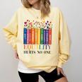Equality Hurts No One LGBTQ Pride Books And Flowers Comfort Colors Sweatshirt Blue Spruce Equality Hurts No One LGBTQ Pride Books And Flowers Comfort Colors Sweatshirt Blue Spruce