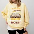I Was Forced To Put My Book Down And Rejoin Society Book Comfort Colors Sweatshirt Blue Spruce