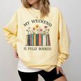My Weekend Is Fully Booked Cozy Bookish Comfort Colors Sweatshirt Blue Spruce