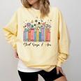 God Says I Am Floral Book Cute Christian Girl Teen Religious Comfort Colors Sweatshirt Blue Spruce God Says I Am Floral Book Cute Christian Girl Teen Religious Comfort Colors Sweatshirt Blue Spruce