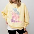 Good Girls Read Dirty Books Apparel Comfort Colors Sweatshirt Blue Spruce Good Girls Read Dirty Books Apparel Comfort Colors Sweatshirt Blue Spruce