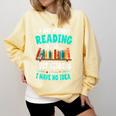 Humor Book Reader A Day Without Reading Is Like Comfort Colors Sweatshirt Blue Spruce