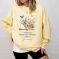 I Should Infinitely Prefer A Book Jane Austen Fan Woman Girl Comfort Colors Sweatshirt Blue Spruce