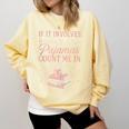 If It Involves Books & Pajamas Count Me In Cute Pajama Night Comfort Colors Sweatshirt Blue Spruce