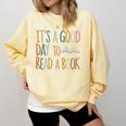It’s a Good Day To Read a Book Lovers Library Reading Women Comfort Colors Sweatshirt Blue Spruce
