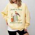 Just a Girl Who Loves Books And Birds Book Reading Bird Love Comfort Colors Sweatshirt Blue Spruce Just a Girl Who Loves Books And Birds Book Reading Bird Love Comfort Colors Sweatshirt Blue Spruce