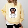 Just a Girl Who Loves Books Messy Bun Black Women Reading Comfort Colors Sweatshirt Blue Spruce